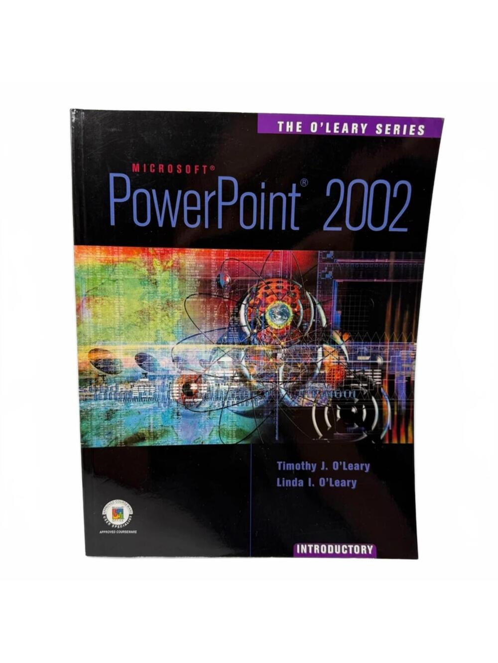 The O'Leary Series Microsoft PowerPoint 2002 - Introductory (1st Edition)